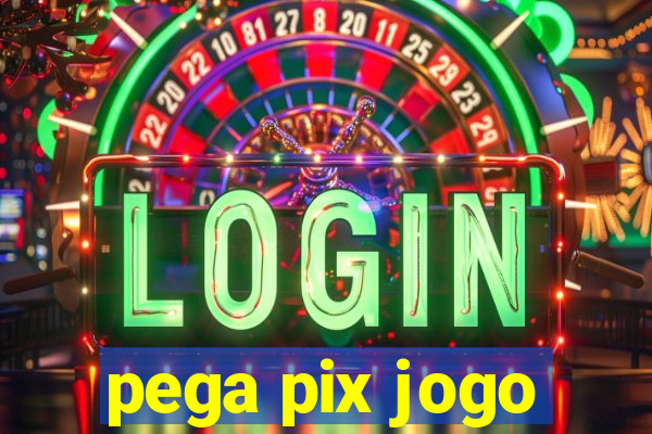 pega pix jogo